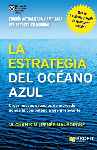 Caratula del libro La Estrategia del Océano Azul Caratula del libro La Estrategia del Océano Azul