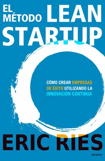 Caratula del libro El Método Lean Startup Caratula del libro El Método Lean Startup