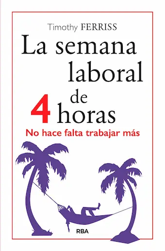 Caratula del libro La semana laboral de 4h Caratula del libro La semana laboral de 4h
